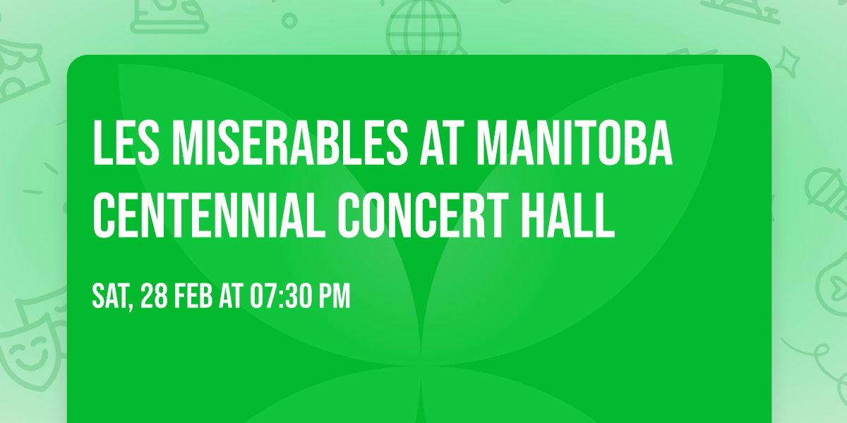 Les Miserables at Manitoba Centennial Concert Hall