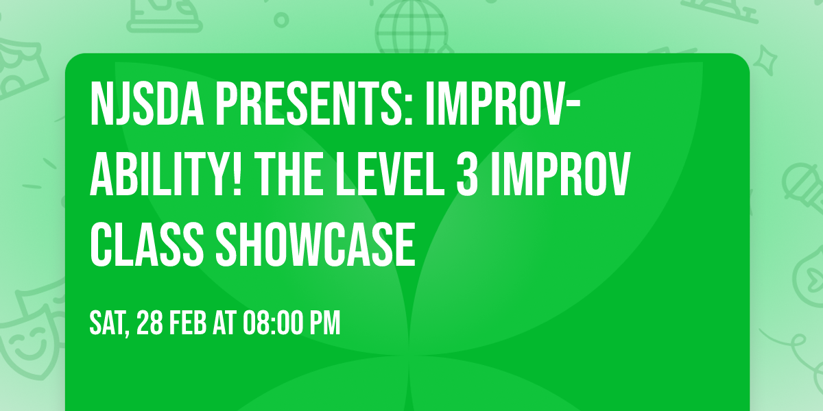 NJSDA Presents: Improv-Ability! The Level 3 Improv Class Showcase