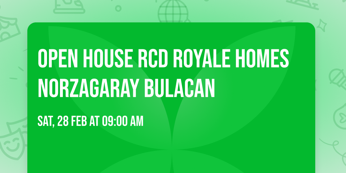 OPEN HOUSE RCD ROYALE HOMES Norzagaray Bulacan\n