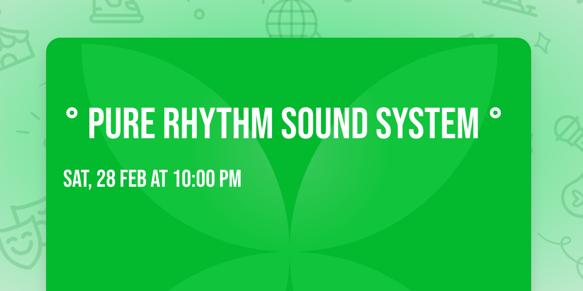 \u00b0 Pure Rhythm Sound System \u00b0