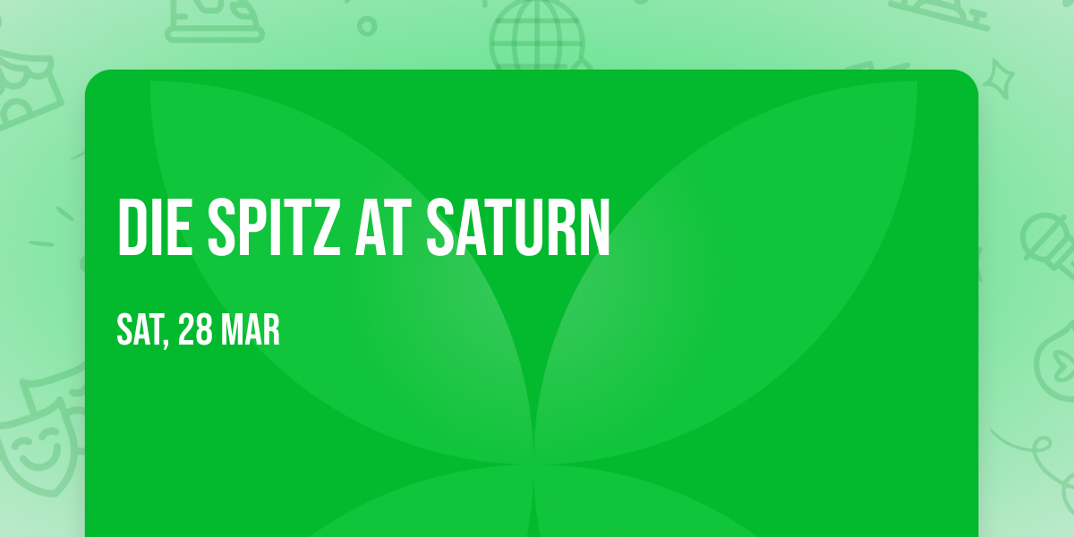 Die Spitz at Saturn