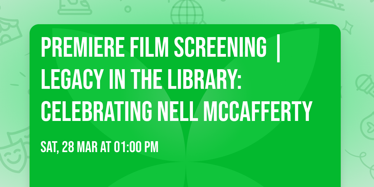Premiere Film Screening | Legacy in the Library: Celebrating Nell McCafferty