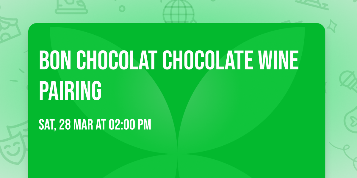 Bon Chocolat Chocolate Wine Pairing 