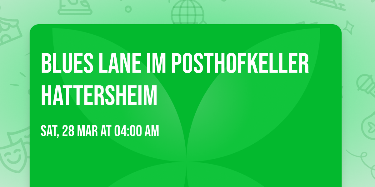 Blues Lane im Posthofkeller Hattersheim 