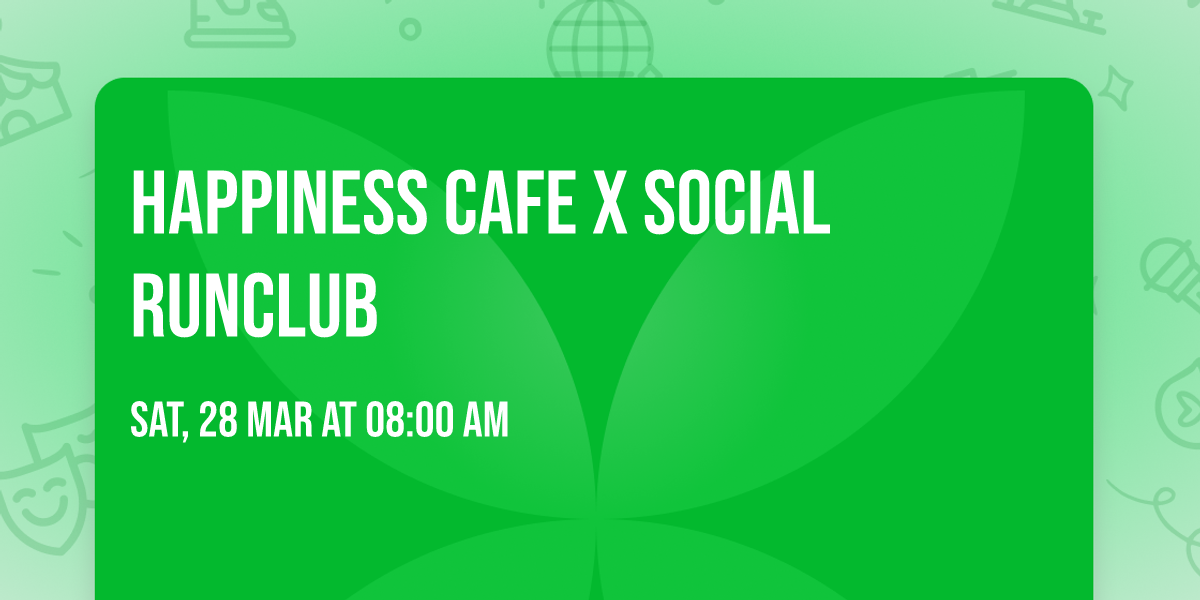 Happiness Cafe x Social Runclub