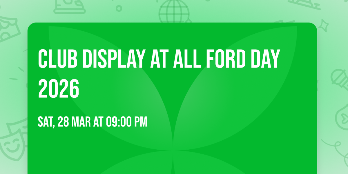 Club display at ALL FORD DAY 2026