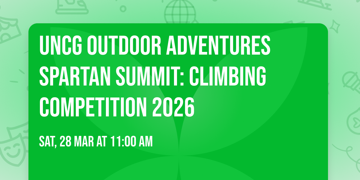 UNCG Outdoor Adventures Spartan Summit: Climbing Competition 2026