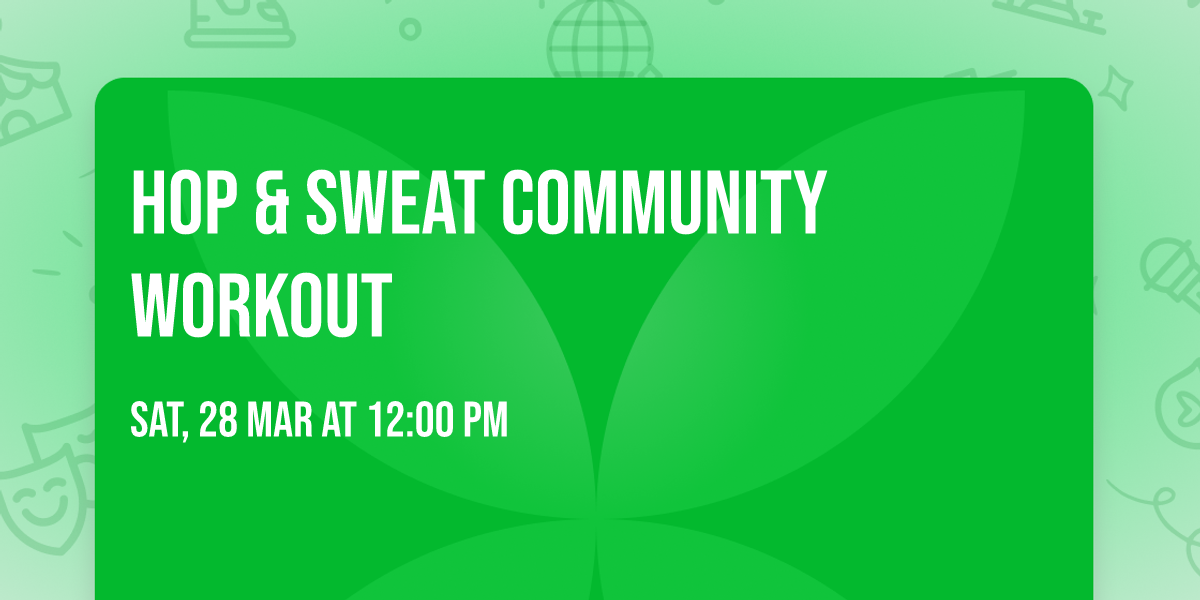 Hop & Sweat Community Workout