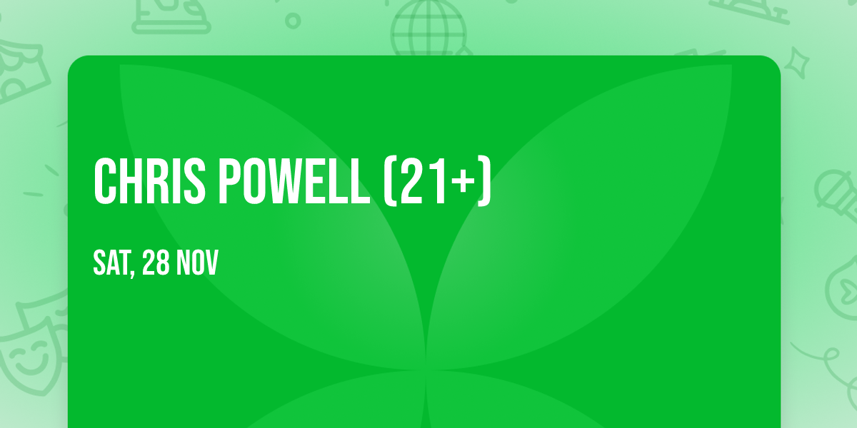 Chris Powell (21+)