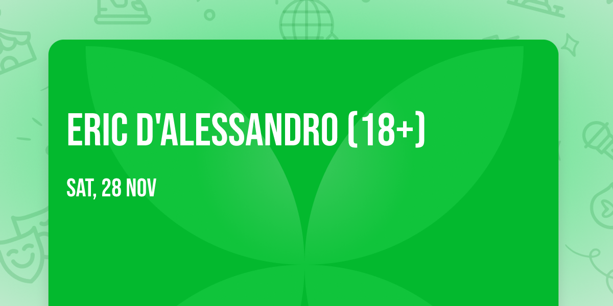Eric D'Alessandro (18+)
