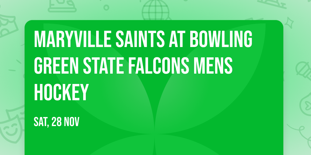 Maryville Saints at Bowling Green State Falcons Mens Hockey