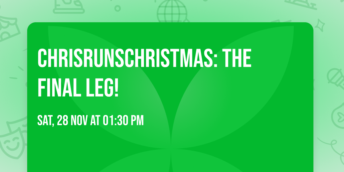 ChrisRunsChristmas: The Final Leg!