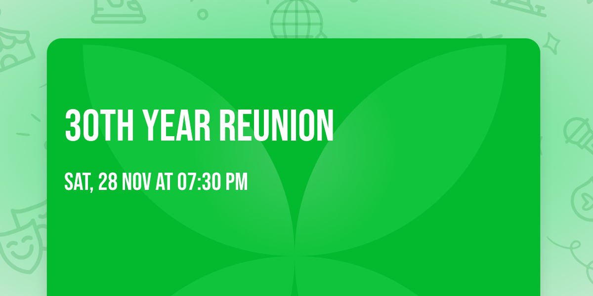 30th Year Reunion 