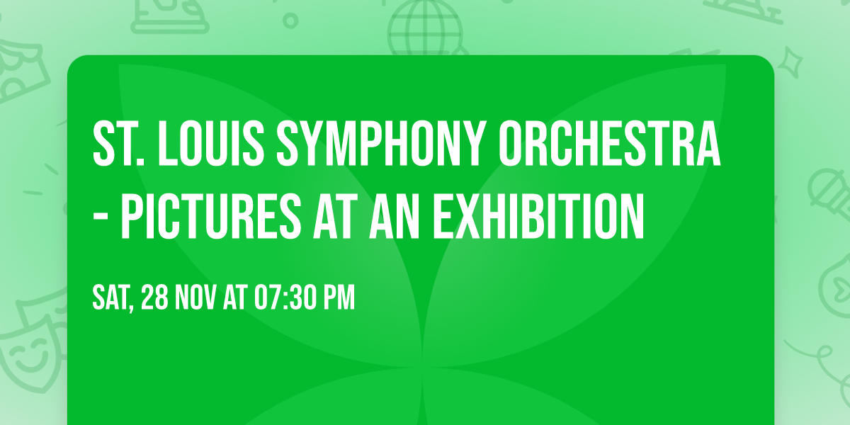 St. Louis Symphony Orchestra - Pictures at an Exhibition
