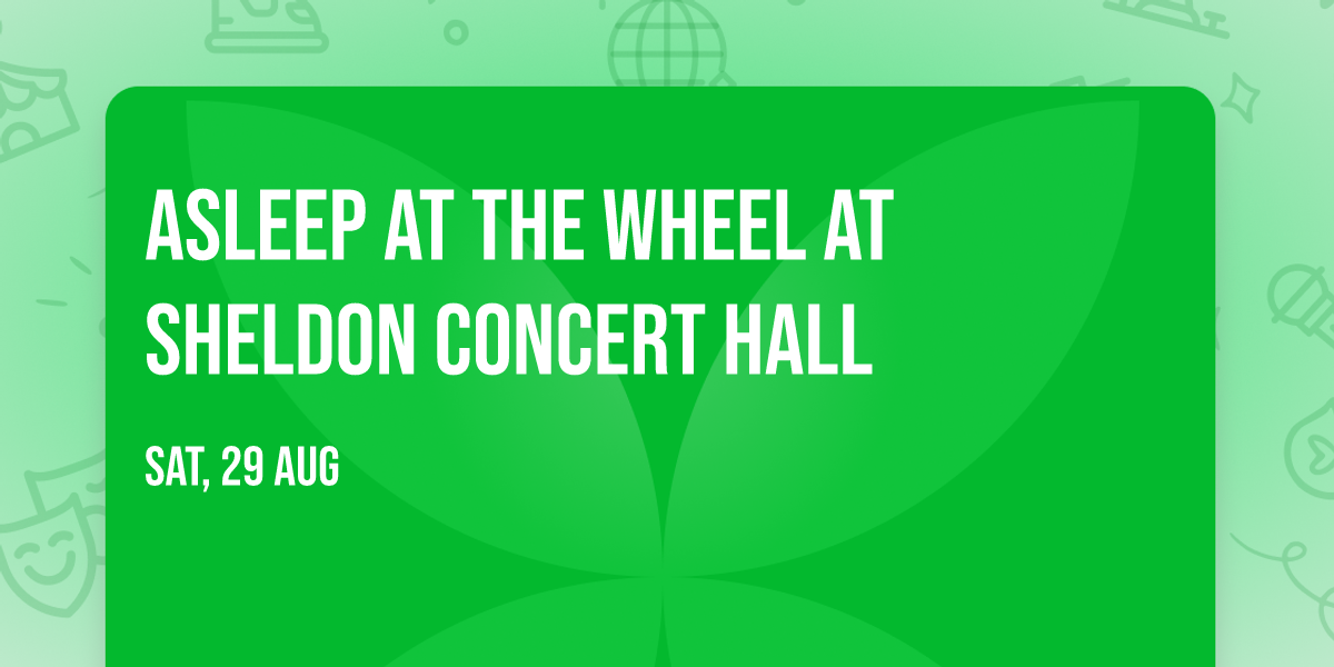Asleep at the Wheel at Sheldon Concert Hall