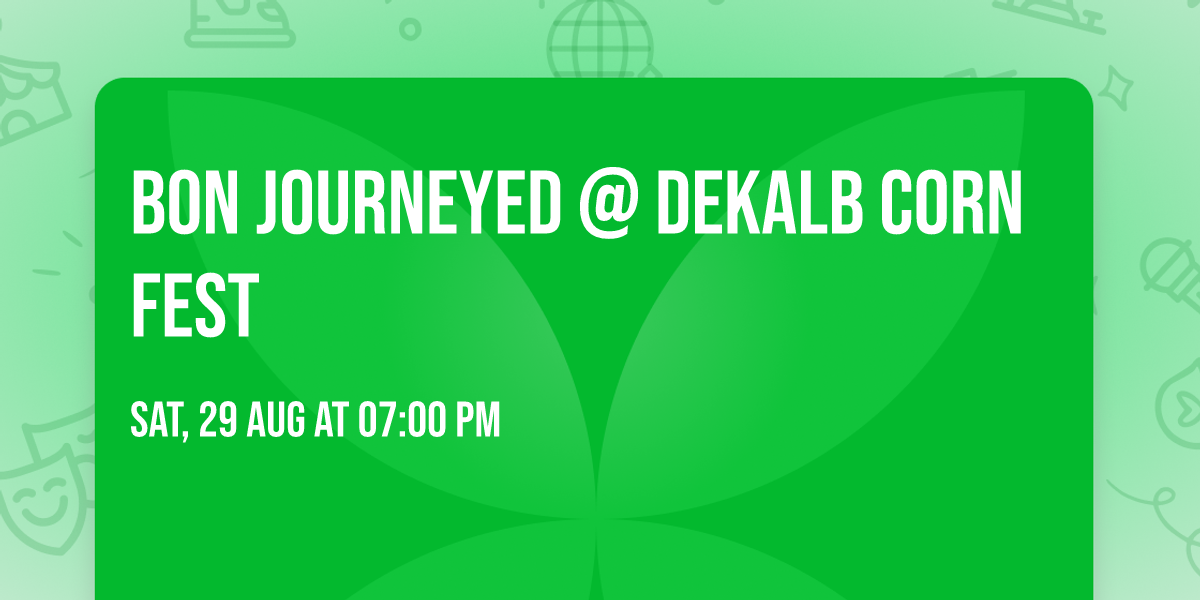 Bon Journeyed @ DeKalb Corn Fest
