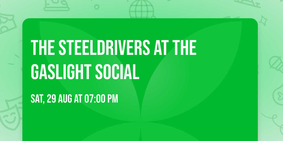 The SteelDrivers at The Gaslight Social