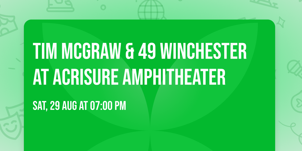 Tim McGraw & 49 Winchester at Acrisure Amphitheater