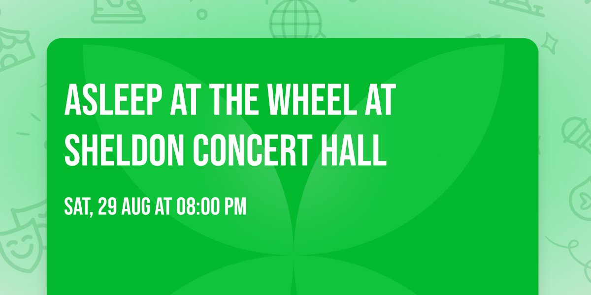 Asleep at the Wheel at Sheldon Concert Hall