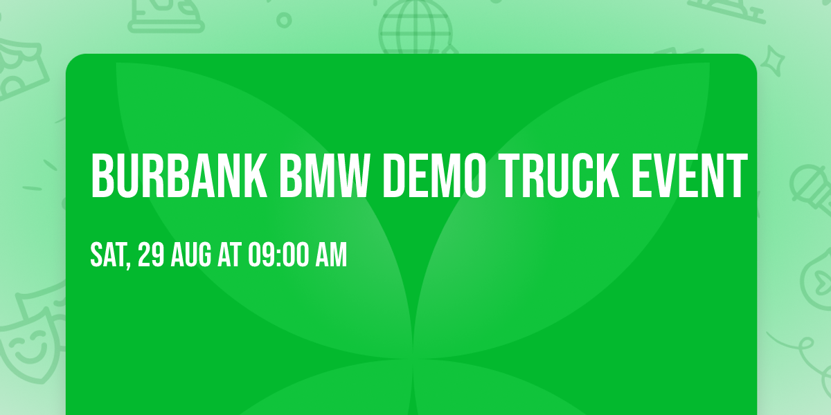 Burbank BMW Demo Truck Event