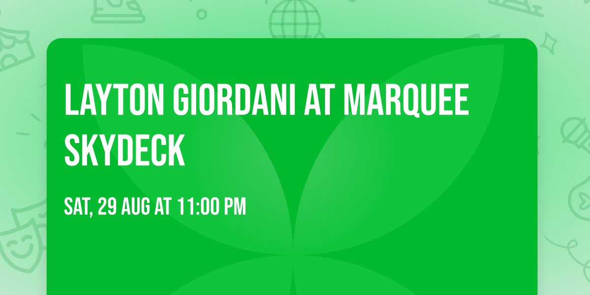 Layton Giordani at Marquee Skydeck