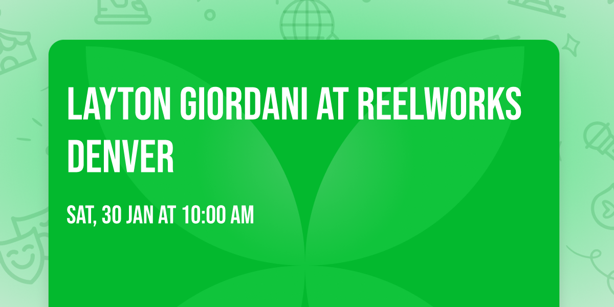 Layton Giordani at ReelWorks Denver