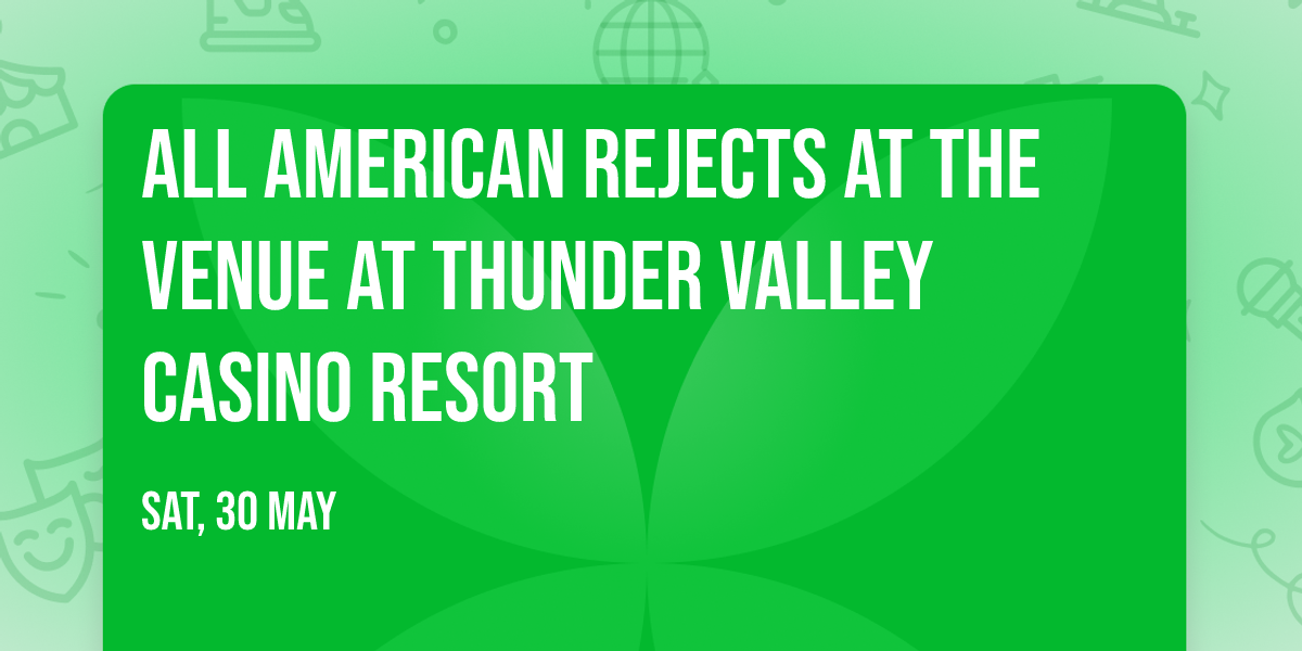 All American Rejects at The Venue at Thunder Valley Casino Resort