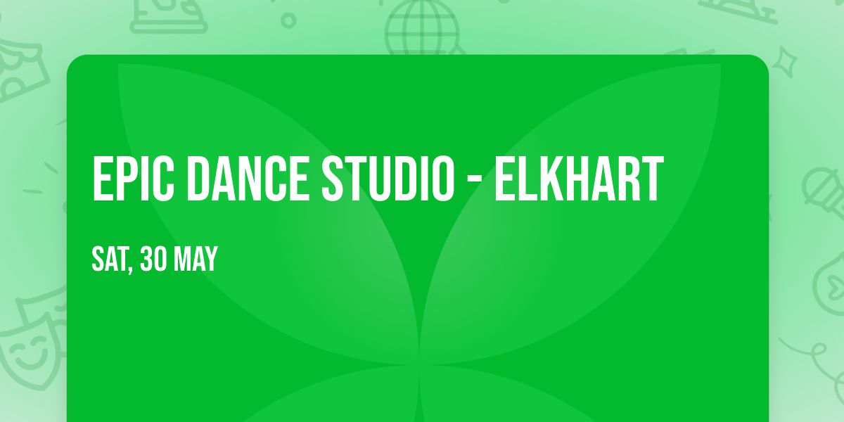 Epic Dance Studio - Elkhart