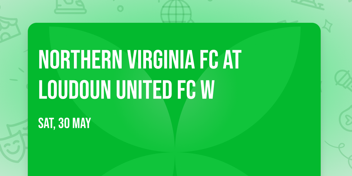 Northern Virginia FC at Loudoun United FC W