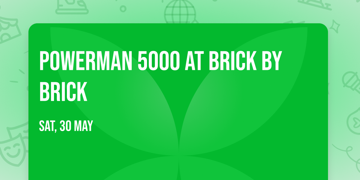 Powerman 5000 at Brick By Brick