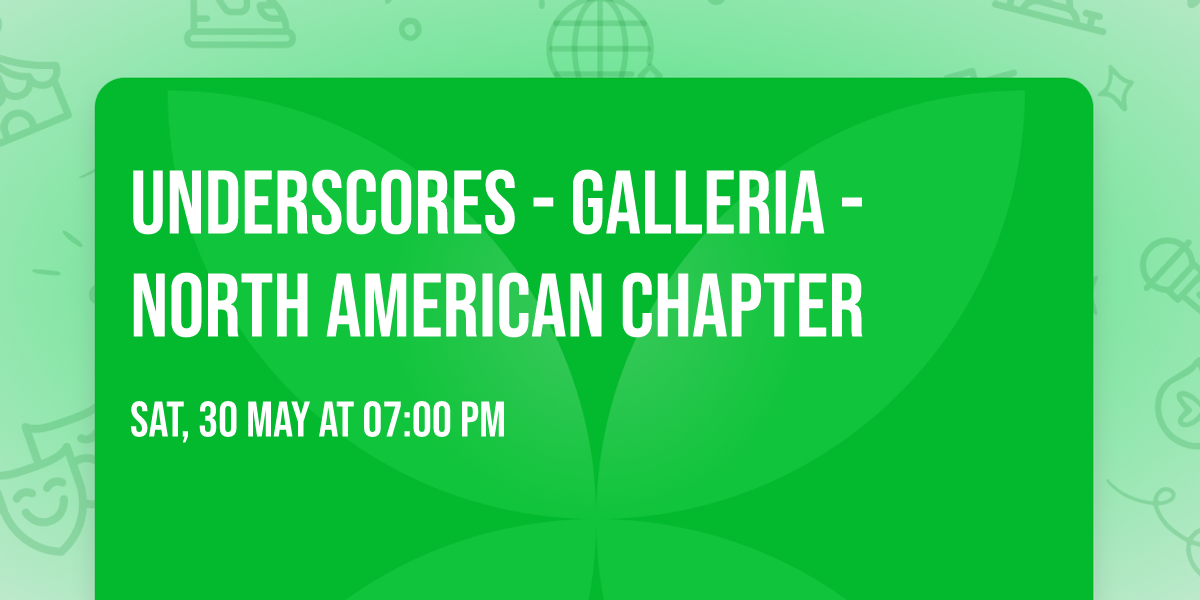 underscores - Galleria - North American Chapter