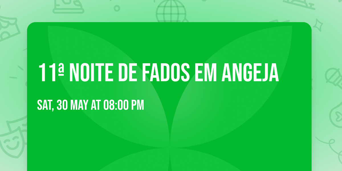 11\u00aa Noite de Fados em Angeja