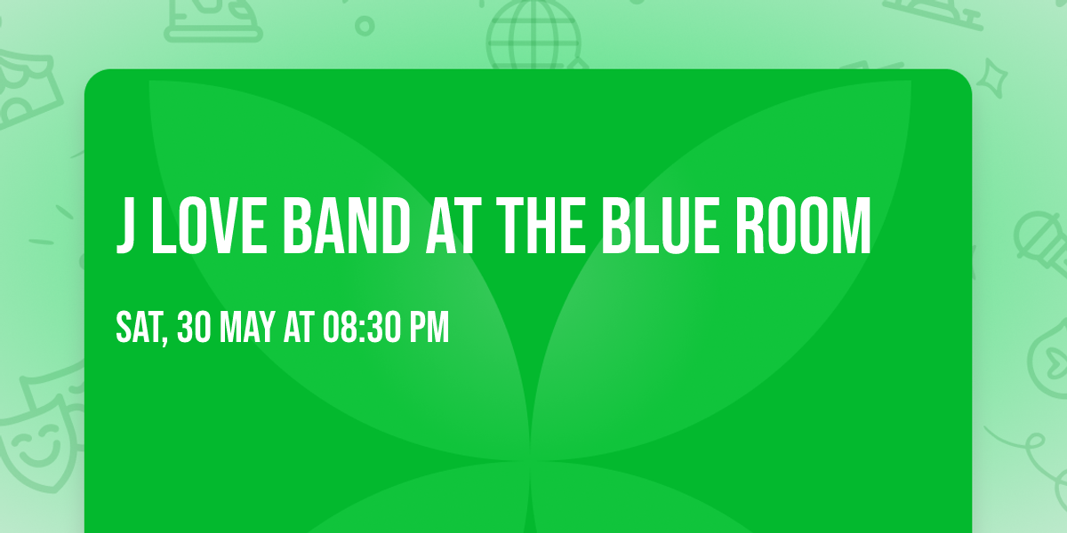 J Love Band at the Blue Room