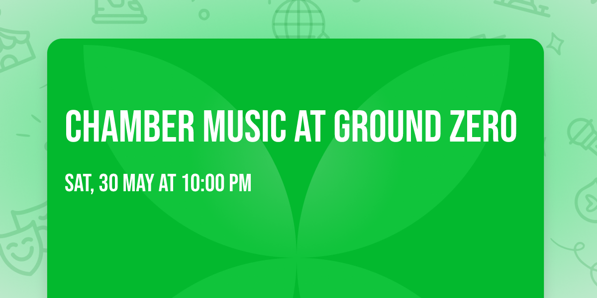 chamber music at ground zero