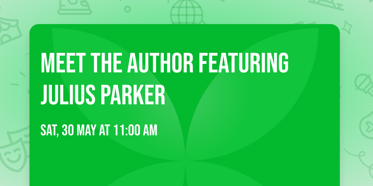 Meet the Author featuring Julius Parker
