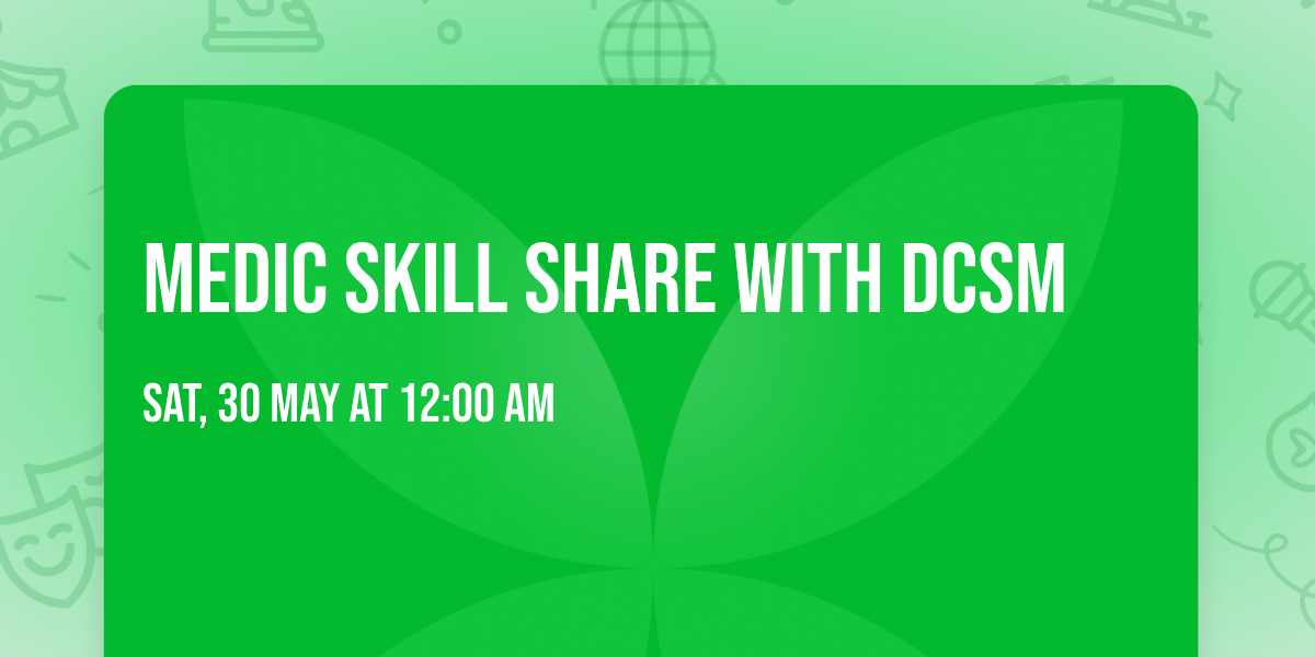 Medic skill share with DCSM