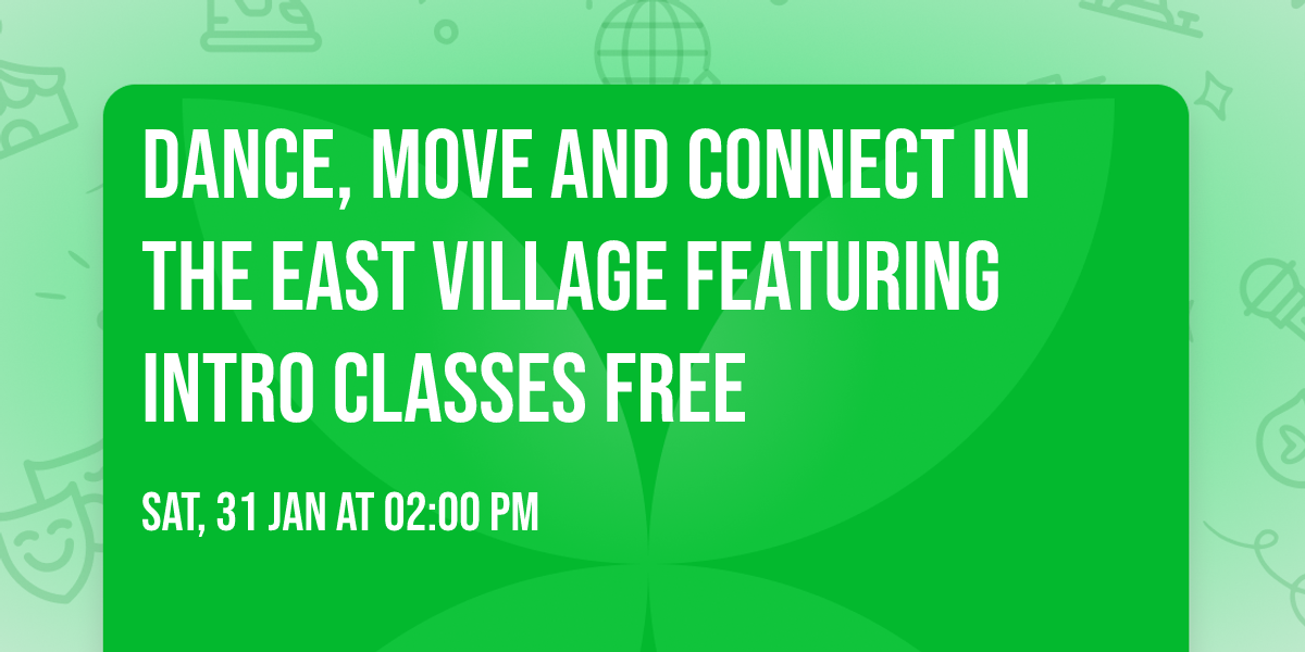 Dance, Move and Connect in the East Village Featuring Intro Classes Free
