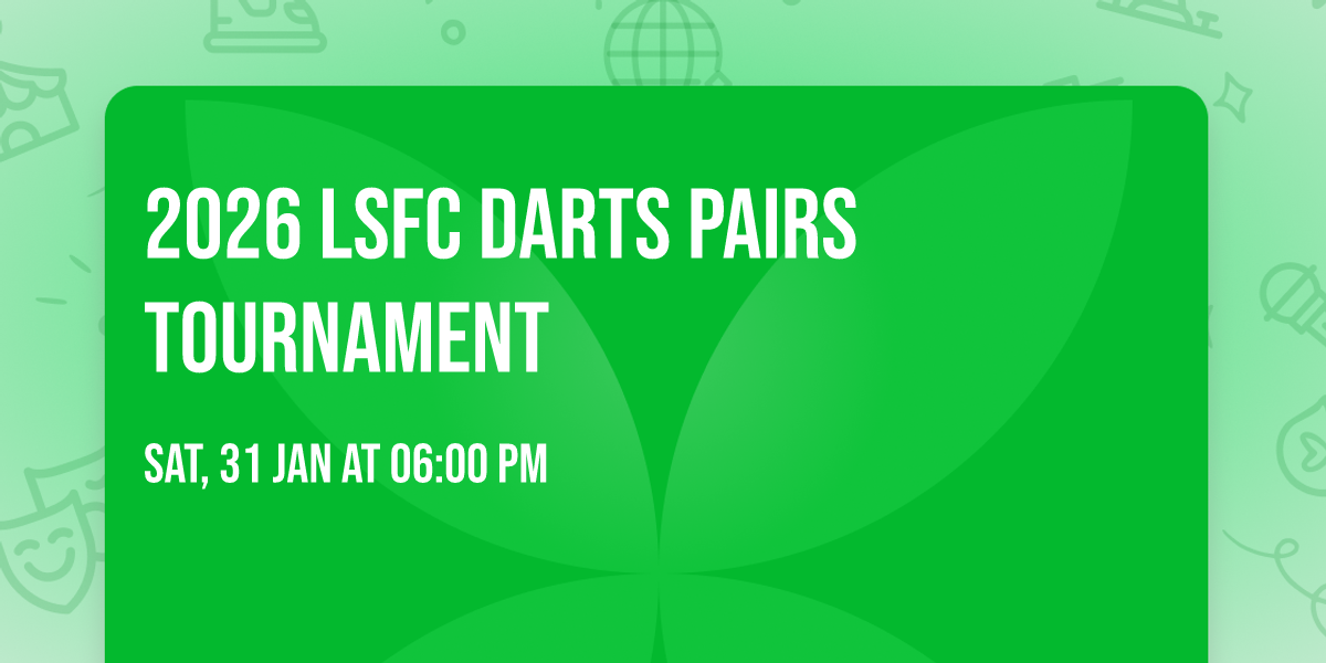 2026 LSFC Darts Pairs Tournament