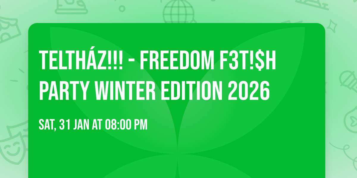 TELTH\u00c1Z!!! - Freedom F3T!$H Party Winter Edition 2026