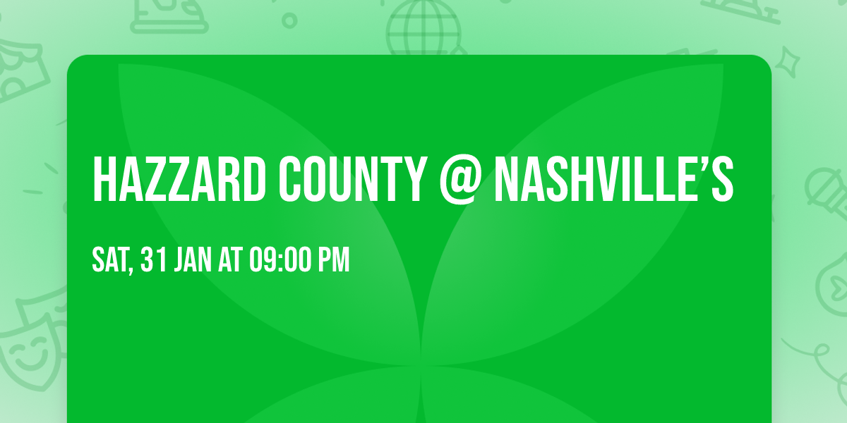 Hazzard County @ Nashville\u2019s
