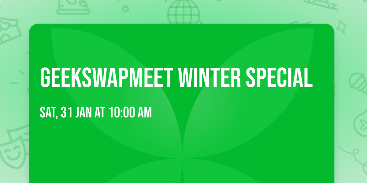 GeekSwapMeet Winter Special 