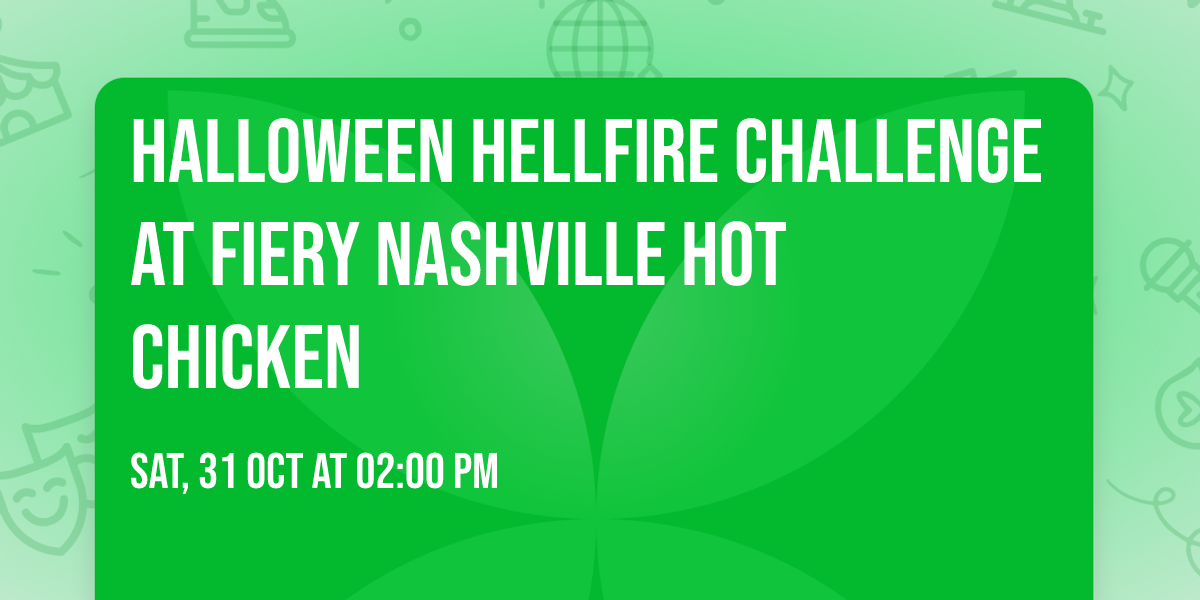 Halloween Hellfire Challenge at Fiery Nashville Hot Chicken