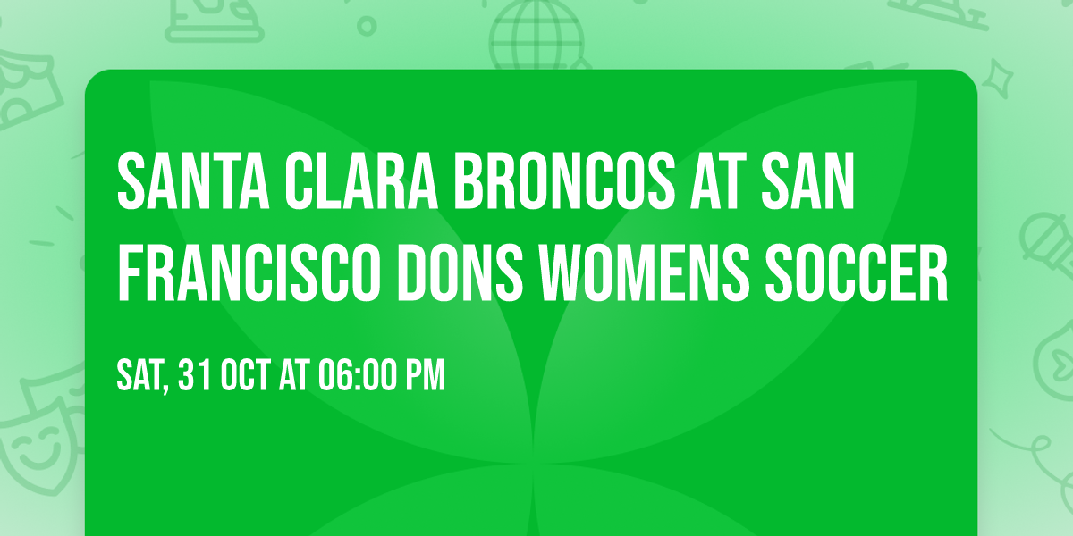 Santa Clara Broncos at San Francisco Dons Womens Soccer