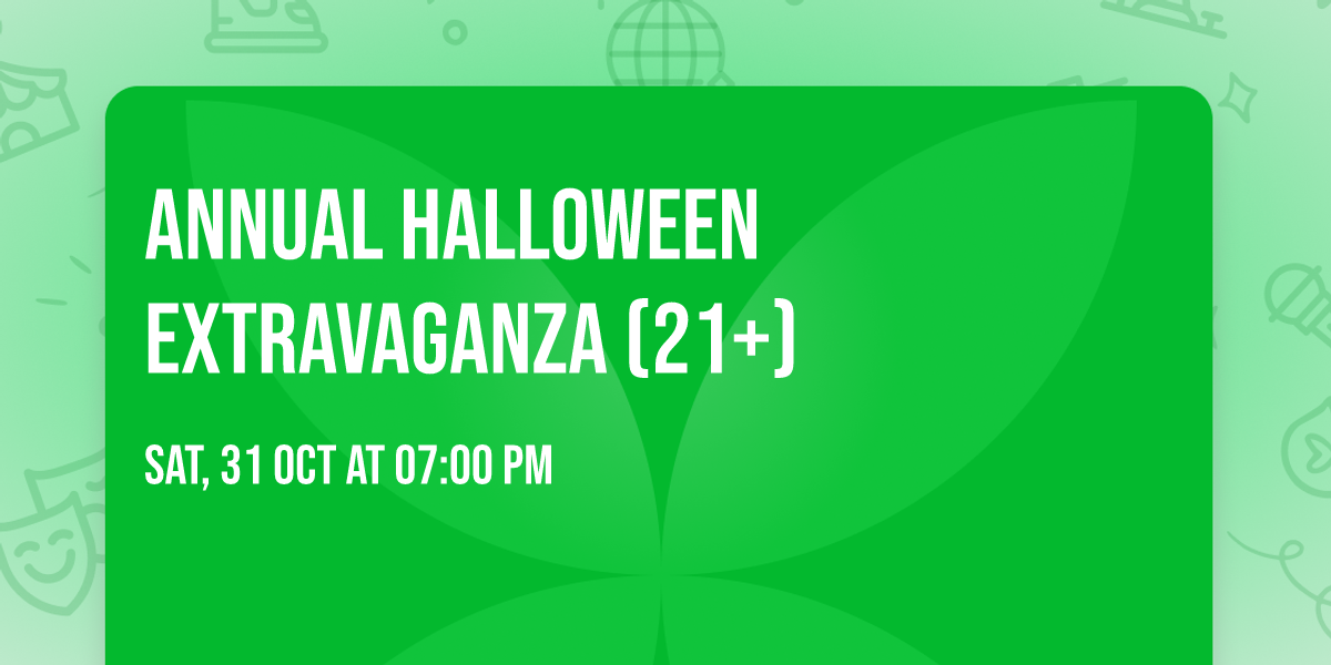 Annual Halloween Extravaganza (21+)