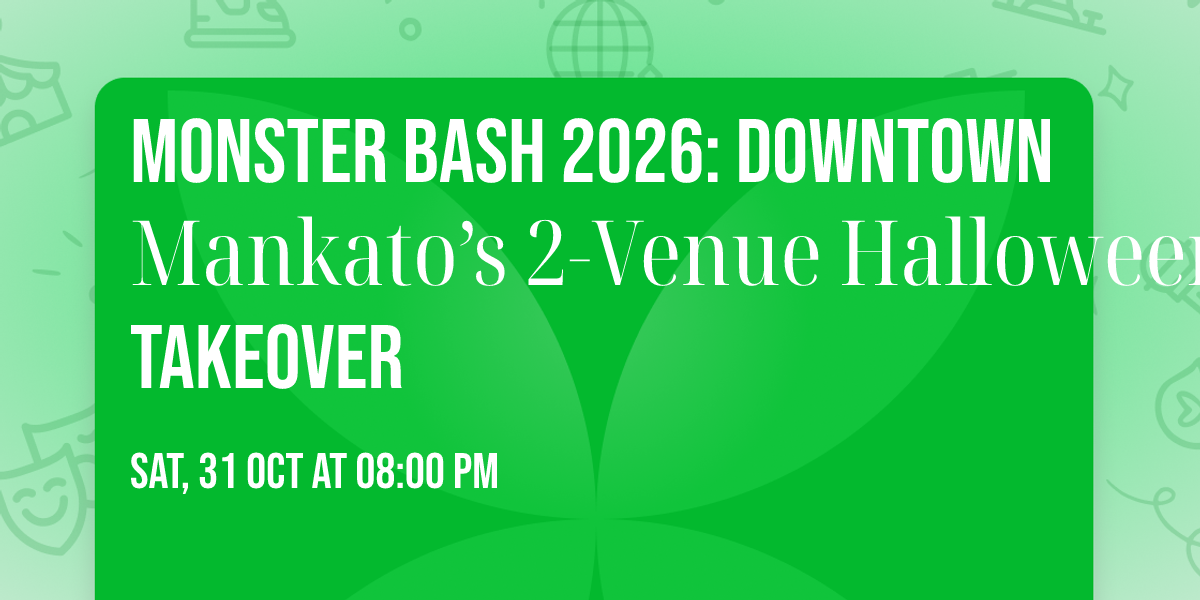 Monster Bash 2026: Downtown Mankato\u2019s 2\u2011Venue Halloween Takeover