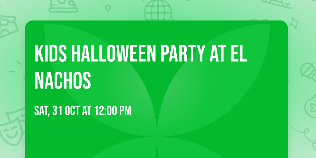 Kids Halloween Party at El Nachos