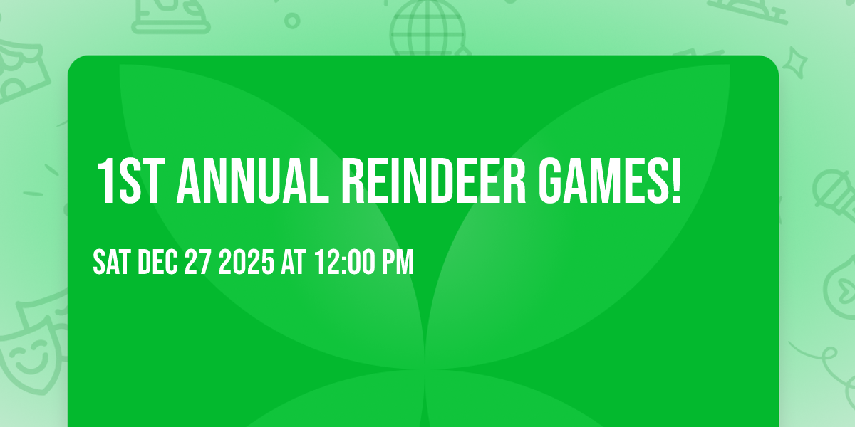 🎄🦌 1st Annual Reindeer Games! 🦌🎄