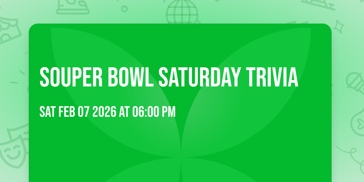 Souper Bowl Saturday Trivia