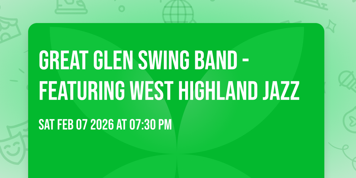 Great Glen Swing Band - featuring West Highland Jazz