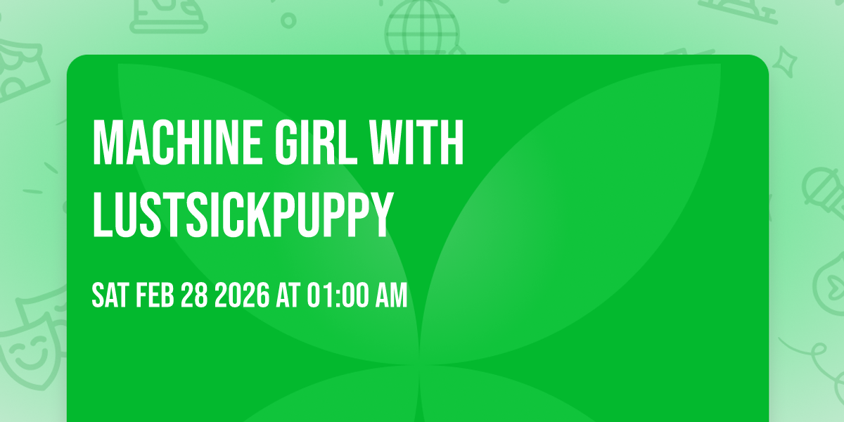Machine Girl with LustSickPuppy